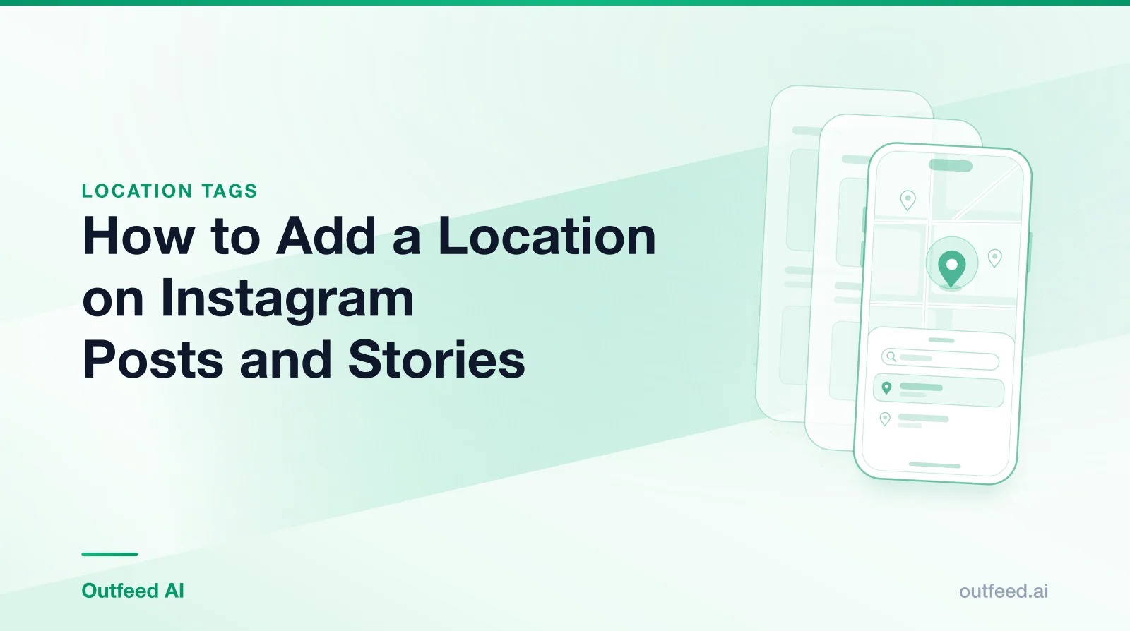 Title card reading 'How to Add a Location on Instagram Posts and Stories' with a phone outline and layered screens on an emerald gradient