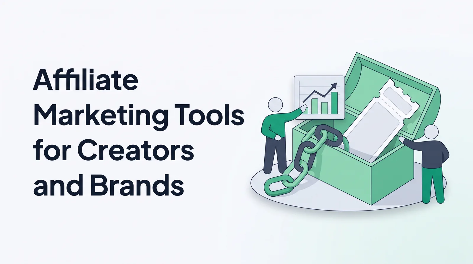 Illustration of an open emerald toolbox holding a link chain, a blank coupon ticket and a small chart, with two faceless figures, with the title 'Affiliate Marketing Tools for Creators and Brands'