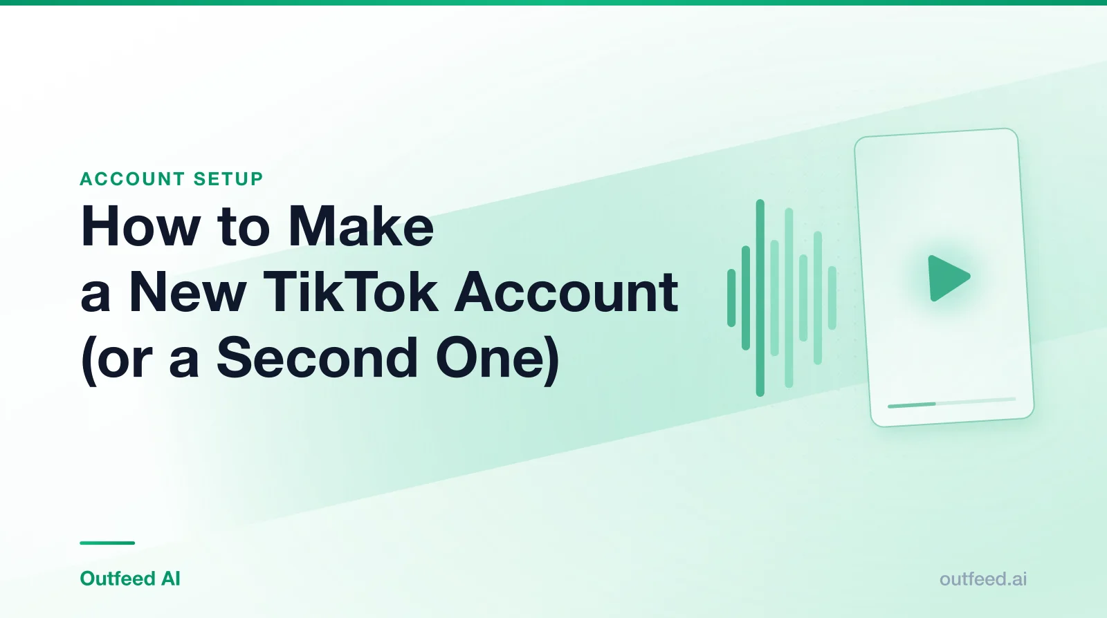 Title card reading 'How to Make a New TikTok Account (or a Second One)' with a vertical video frame and sound waves on an emerald gradient