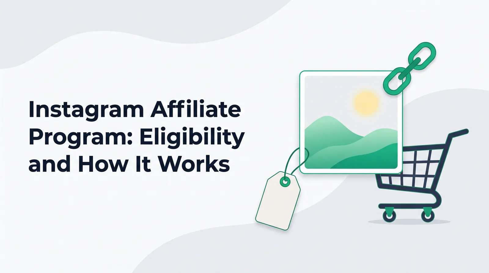 Illustration of a square landscape photo card with a hanging blank tag, an emerald link chain and a shopping cart, with the title 'Instagram Affiliate Program: Eligibility and How It Works'