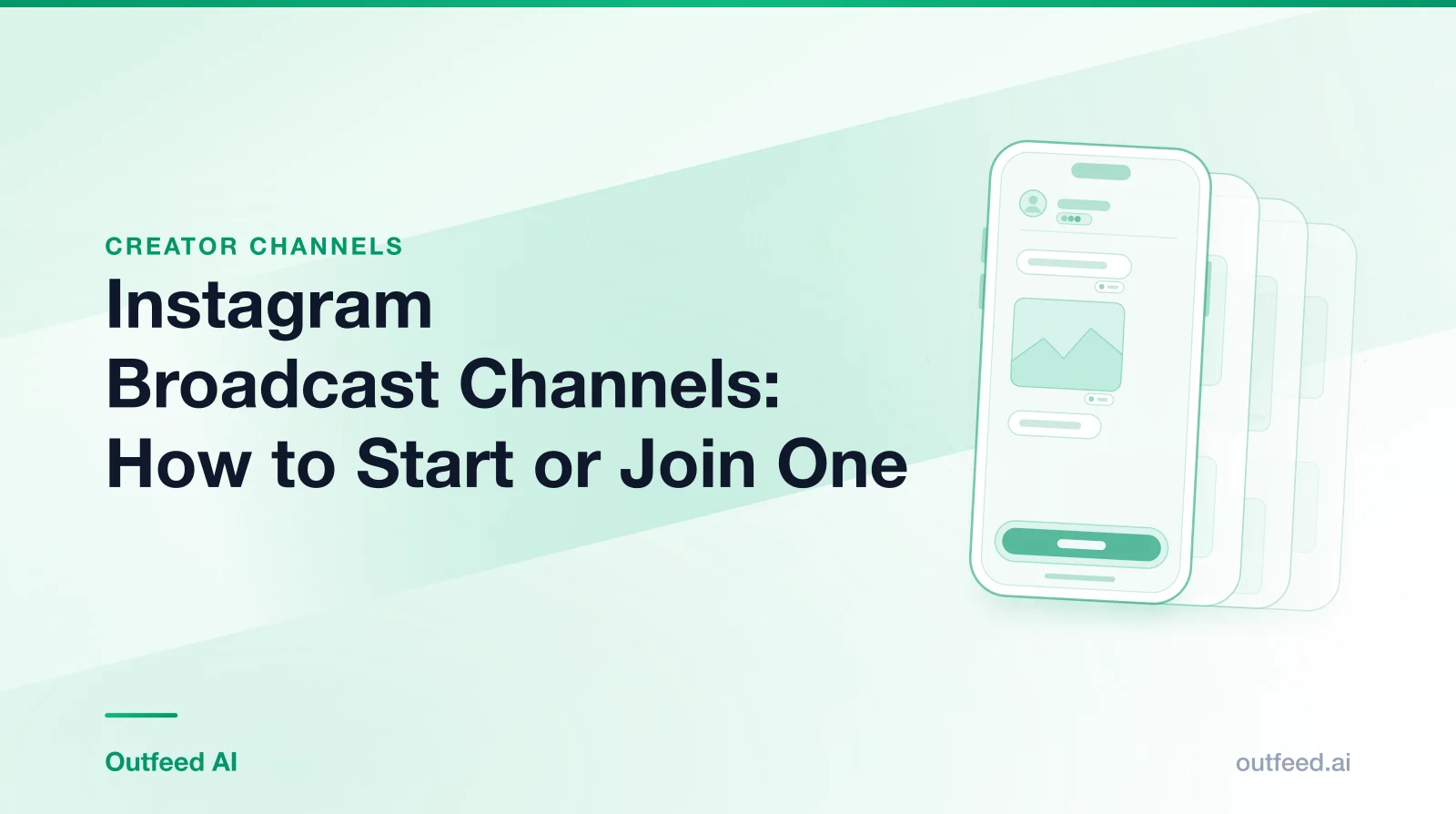 Title card reading 'Instagram Broadcast Channels: How to Start or Join One' with a phone outline and layered screens on an emerald gradient