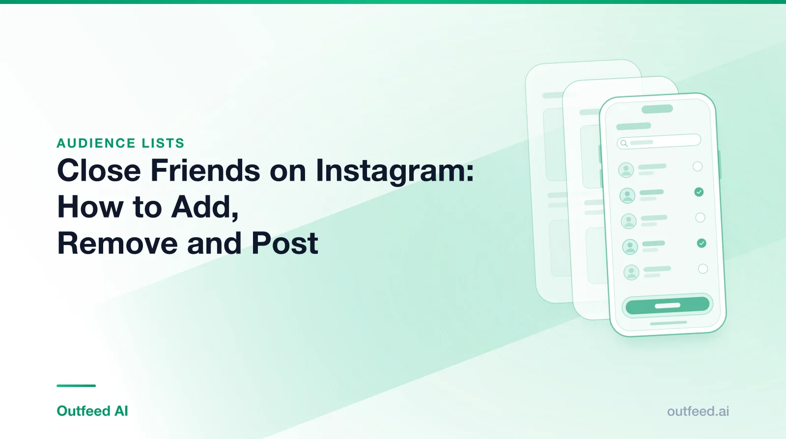 Title card reading 'Close Friends on Instagram: How to Add, Remove and Post' with a phone outline and layered screens on an emerald gradient