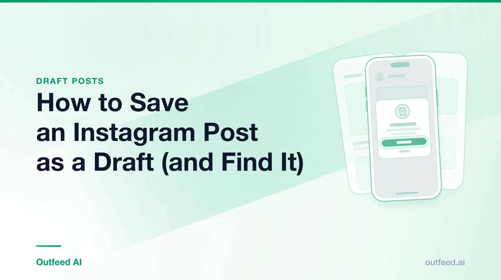 Title card reading 'How to Save an Instagram Post as a Draft (and Find It)' with a phone outline and layered screens on an emerald gradient