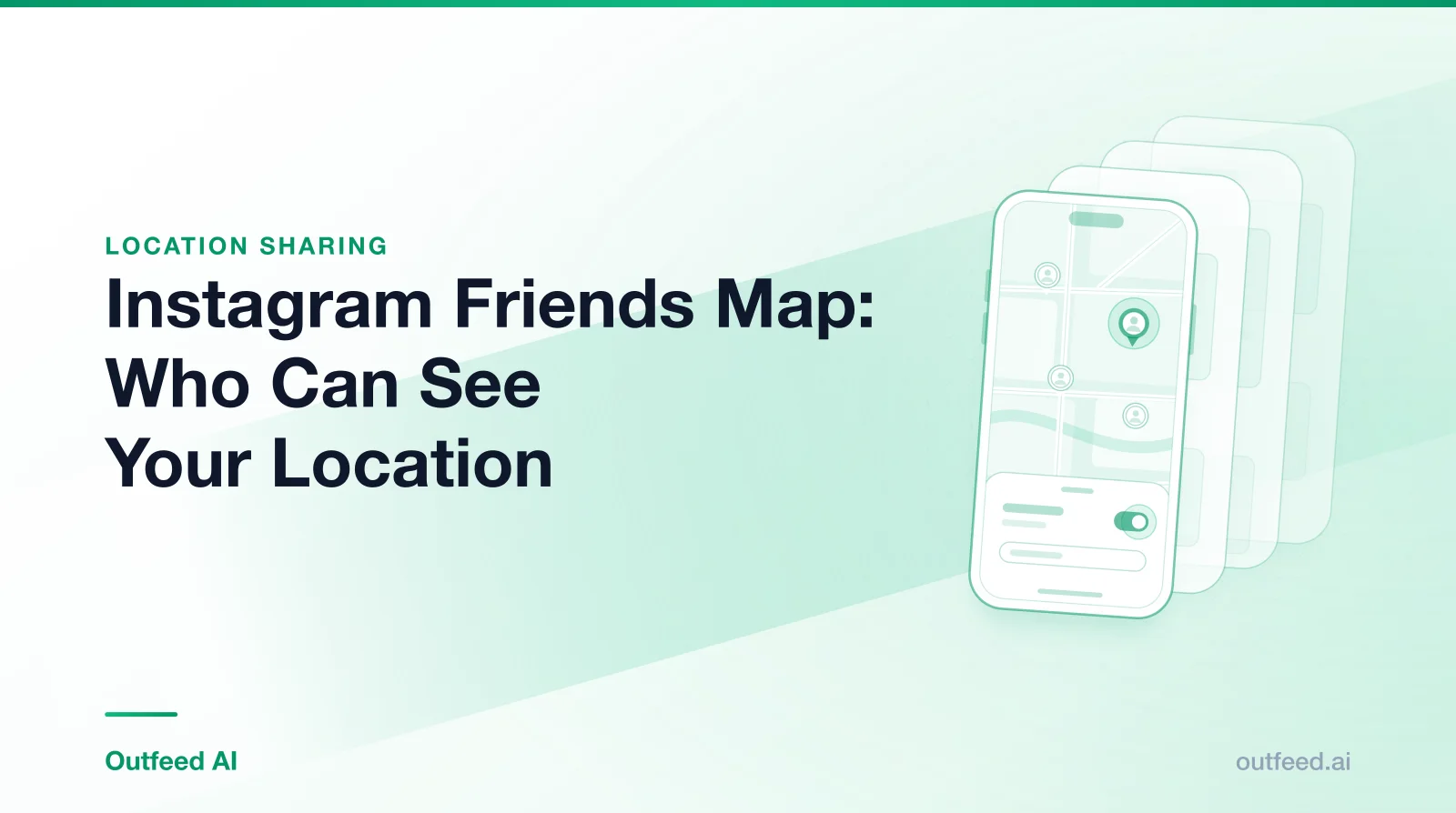 Title card reading 'Instagram Friends Map: Who Can See Your Location' with a phone outline and layered screens on an emerald gradient