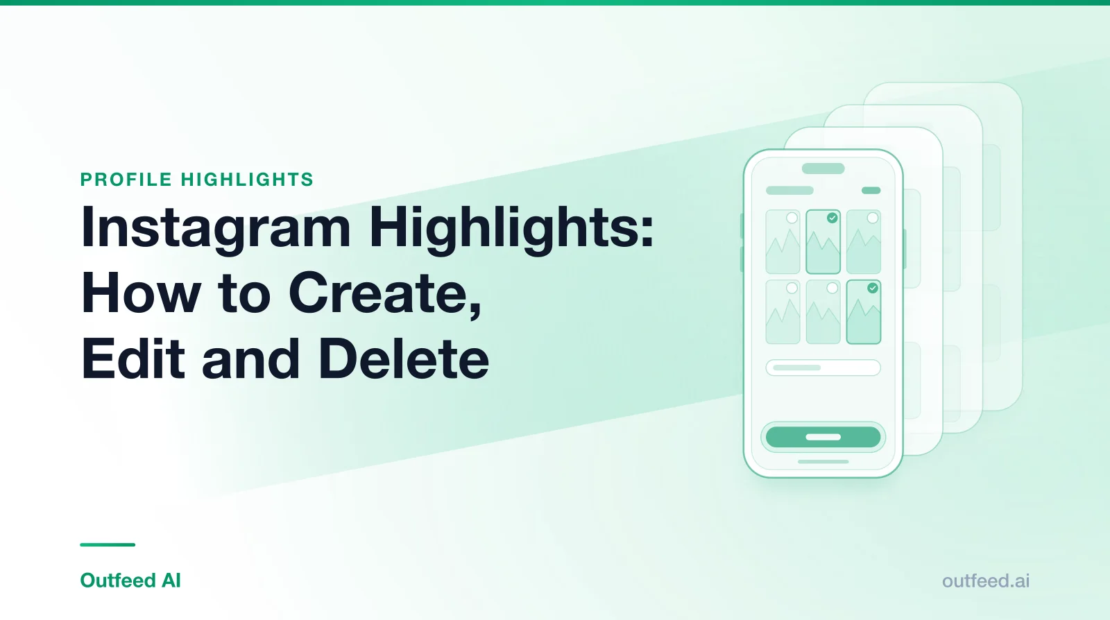 Title card reading 'Instagram Highlights: How to Create, Edit and Delete' with a phone outline and layered screens on an emerald gradient