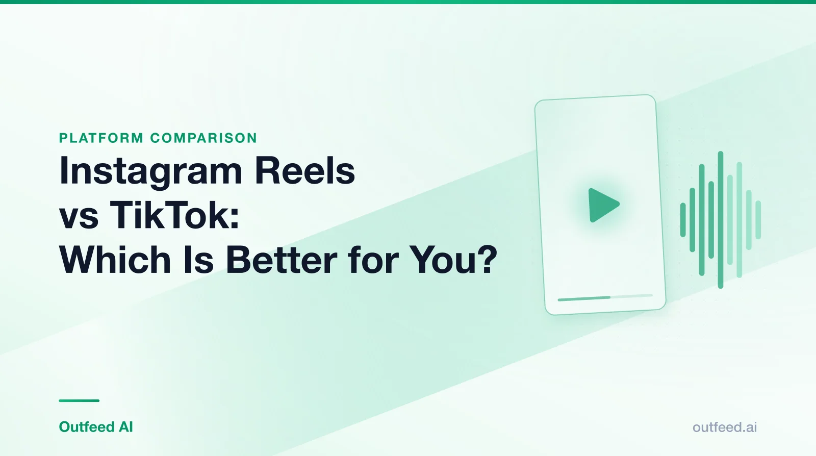 Title card reading 'Instagram Reels vs TikTok: Which Is Better for You?' with a vertical video frame and sound waves on an emerald gradient