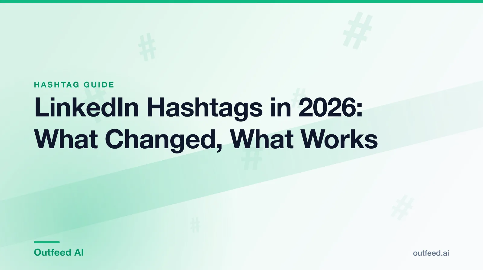 LinkedIn hashtags in 2026 — a LinkedIn post draft with three professional hashtags on their own line at the end