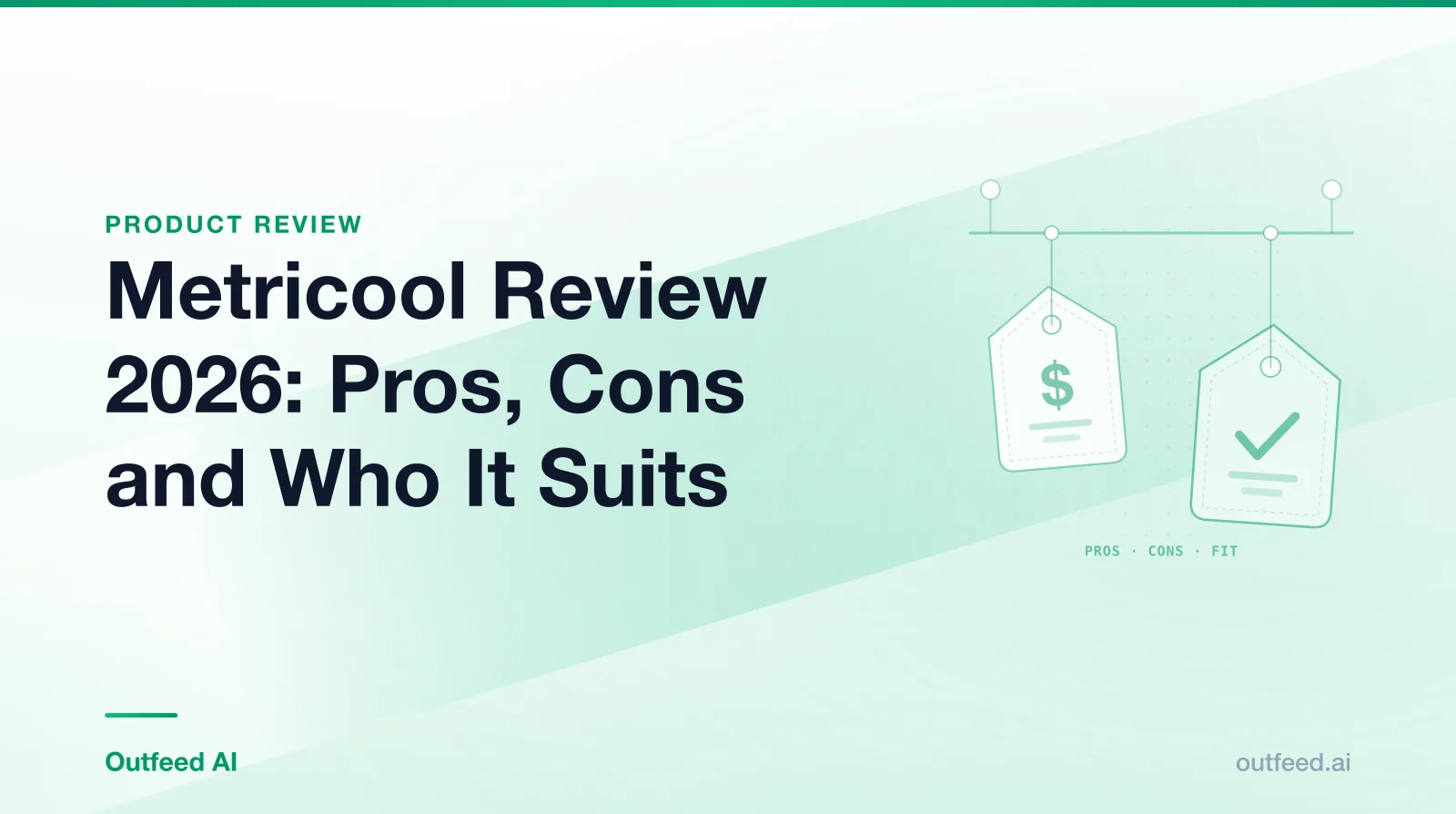 Title card reading 'Metricool Review 2026: Pros, Cons and Who It Suits' with outlined price tags on an emerald gradient