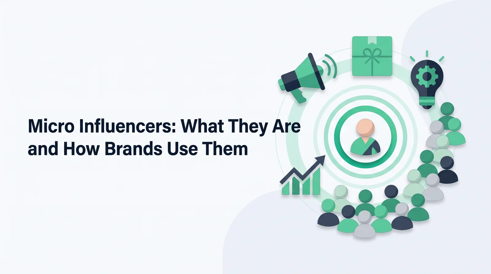 Illustration of a faceless figure inside emerald concentric rings, ringed by a megaphone, a gift box, a light bulb, a rising bar chart and a crowd of small faceless figures, with the title 'Micro Influencers: What They Are and How Brands Use Them'