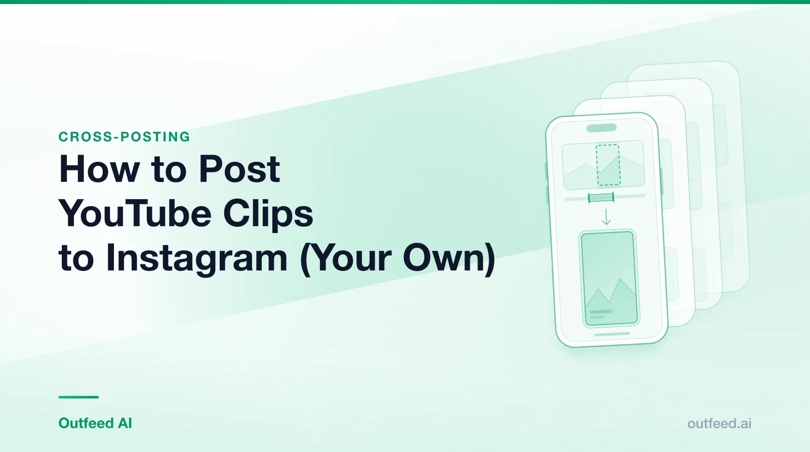 Title card reading 'How to Post YouTube Clips to Instagram (Your Own)' with a phone outline and layered screens on an emerald gradient