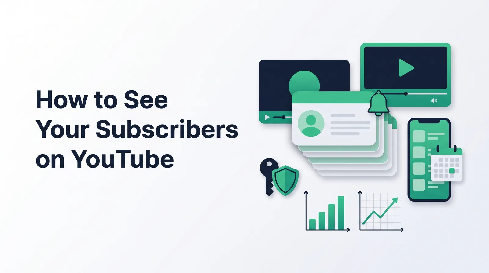 Illustration of a fanned stack of subscriber cards with faceless avatar circles and a bell, among video frames, a phone, a calendar, a key and shield and simple charts in emerald, with the title 'How to See Your Subscribers on YouTube'