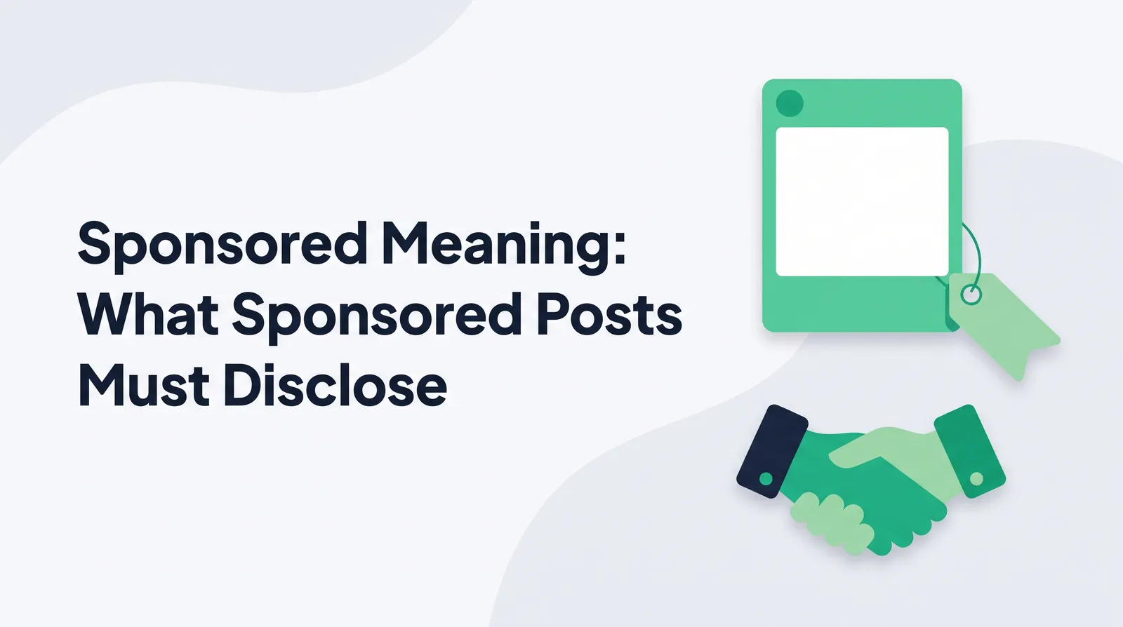 Illustration of an emerald social post card with a blank hanging tag above a handshake, with the title 'Sponsored Meaning: What Sponsored Posts Must Disclose'