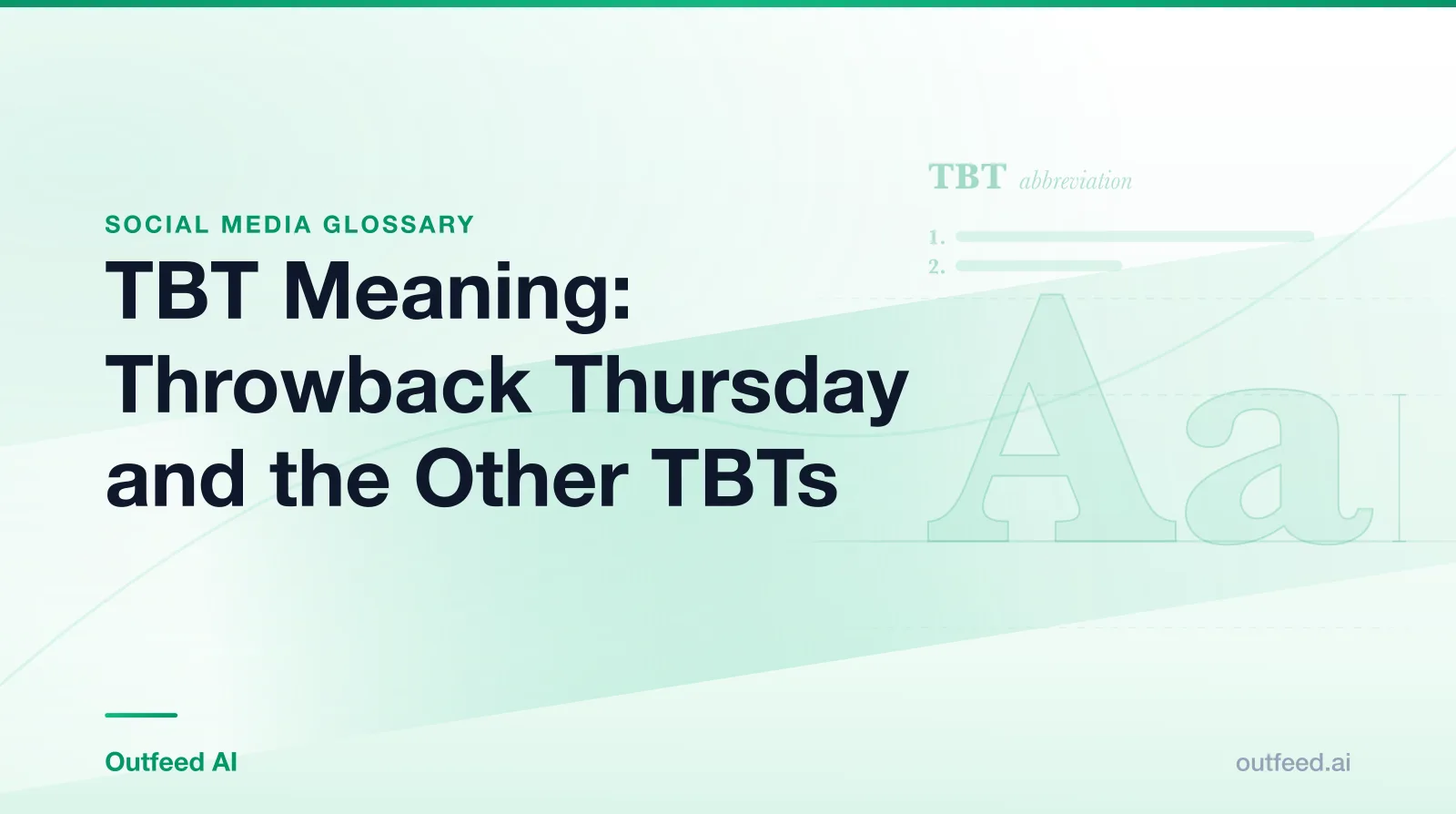 Title card reading TBT Meaning: Throwback Thursday and the Other TBTs, from the Outfeed AI social media glossary, with a dictionary-style entry for TBT