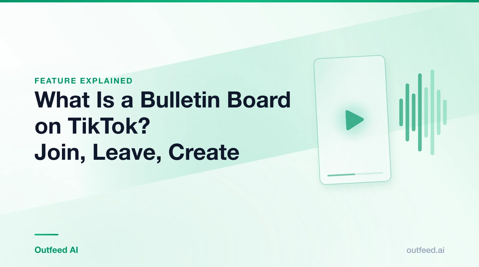 Title card reading 'What Is a Bulletin Board on TikTok? Join, Leave, Create' with a vertical video frame and sound waves on an emerald gradient