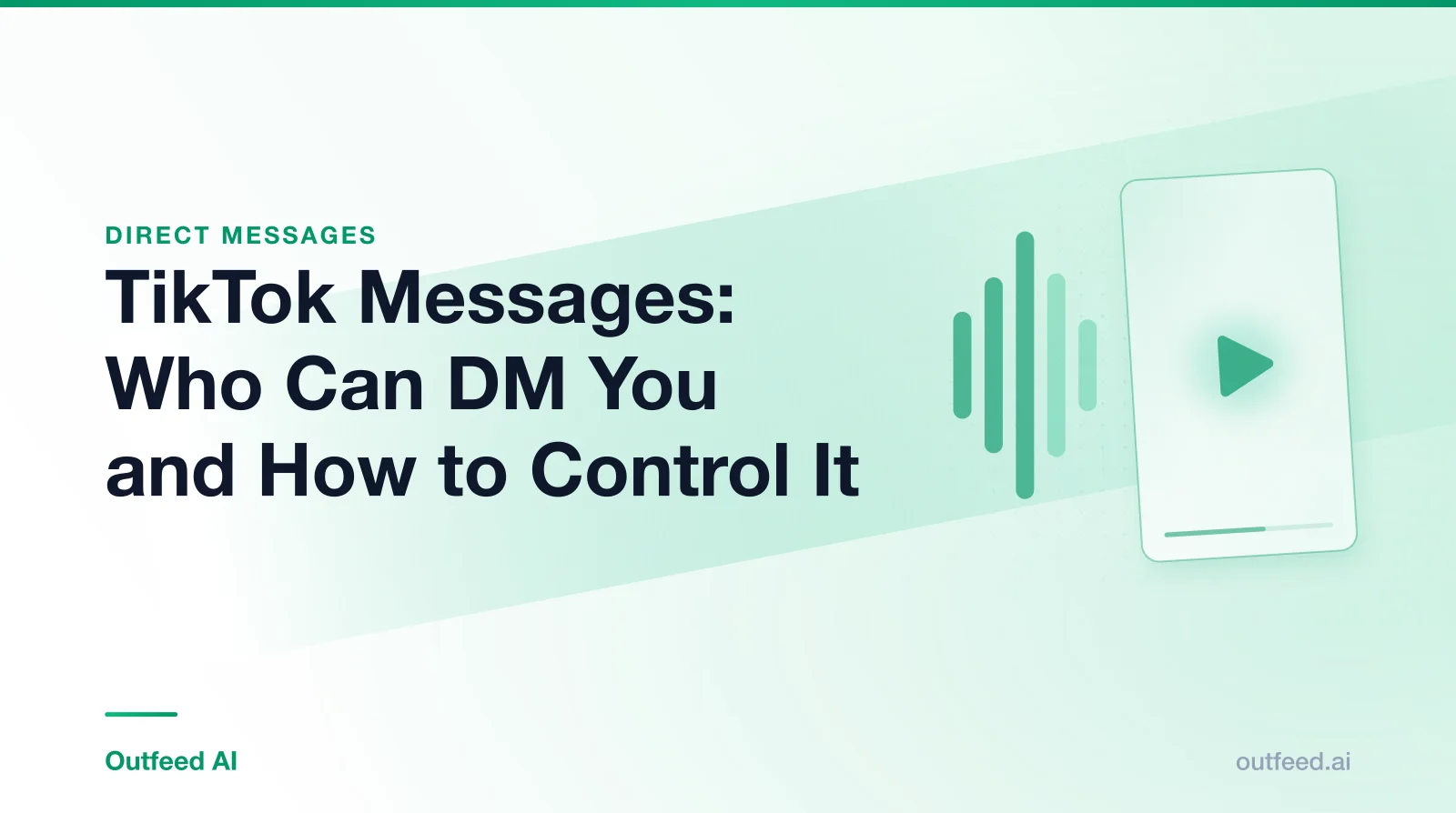 Title card reading 'TikTok Messages: Who Can DM You and How to Control It' with a vertical video frame and sound waves on an emerald gradient
