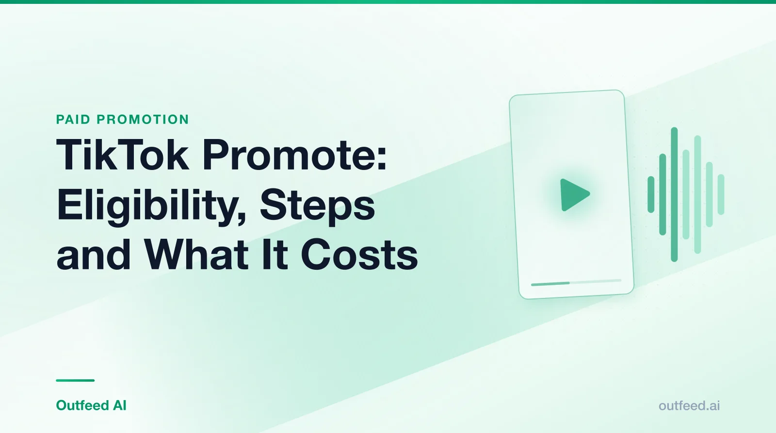 Title card reading 'TikTok Promote: Eligibility, Steps and What It Costs' with a vertical video frame and sound waves on an emerald gradient