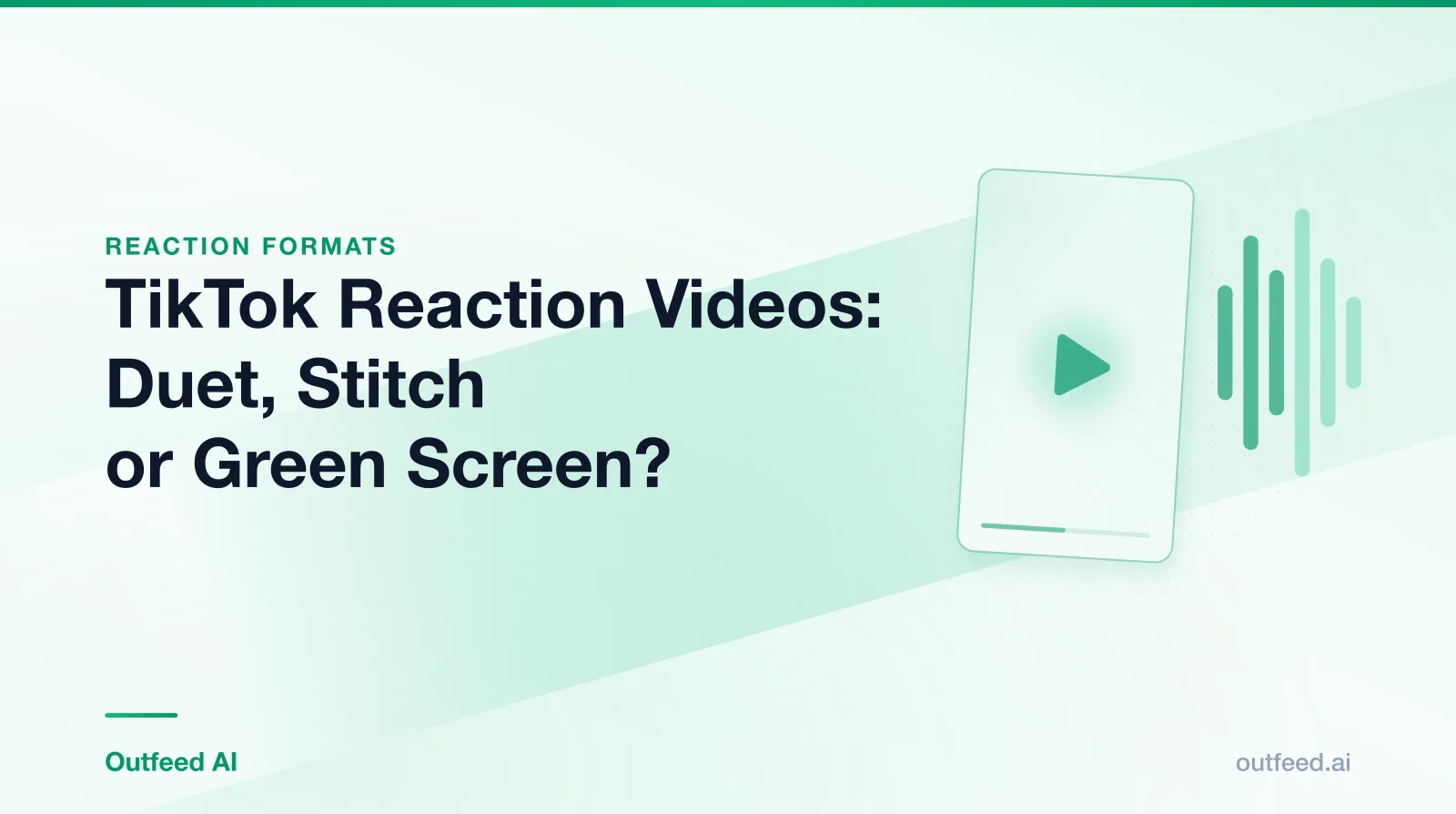 Title card reading 'TikTok Reaction Videos: Duet, Stitch or Green Screen?' with a vertical video frame and sound waves on an emerald gradient