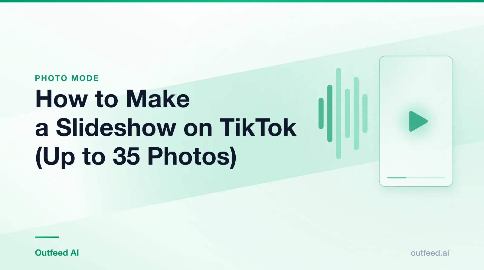 Title card reading 'How to Make a Slideshow on TikTok (Up to 35 Photos)' with a vertical video frame and sound waves on an emerald gradient