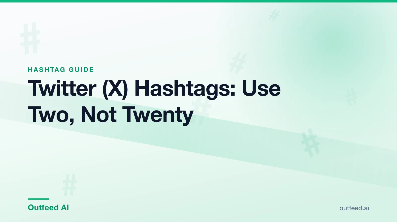Twitter hashtags on X — a post draft showing two well-chosen hashtags instead of a long hashtag block