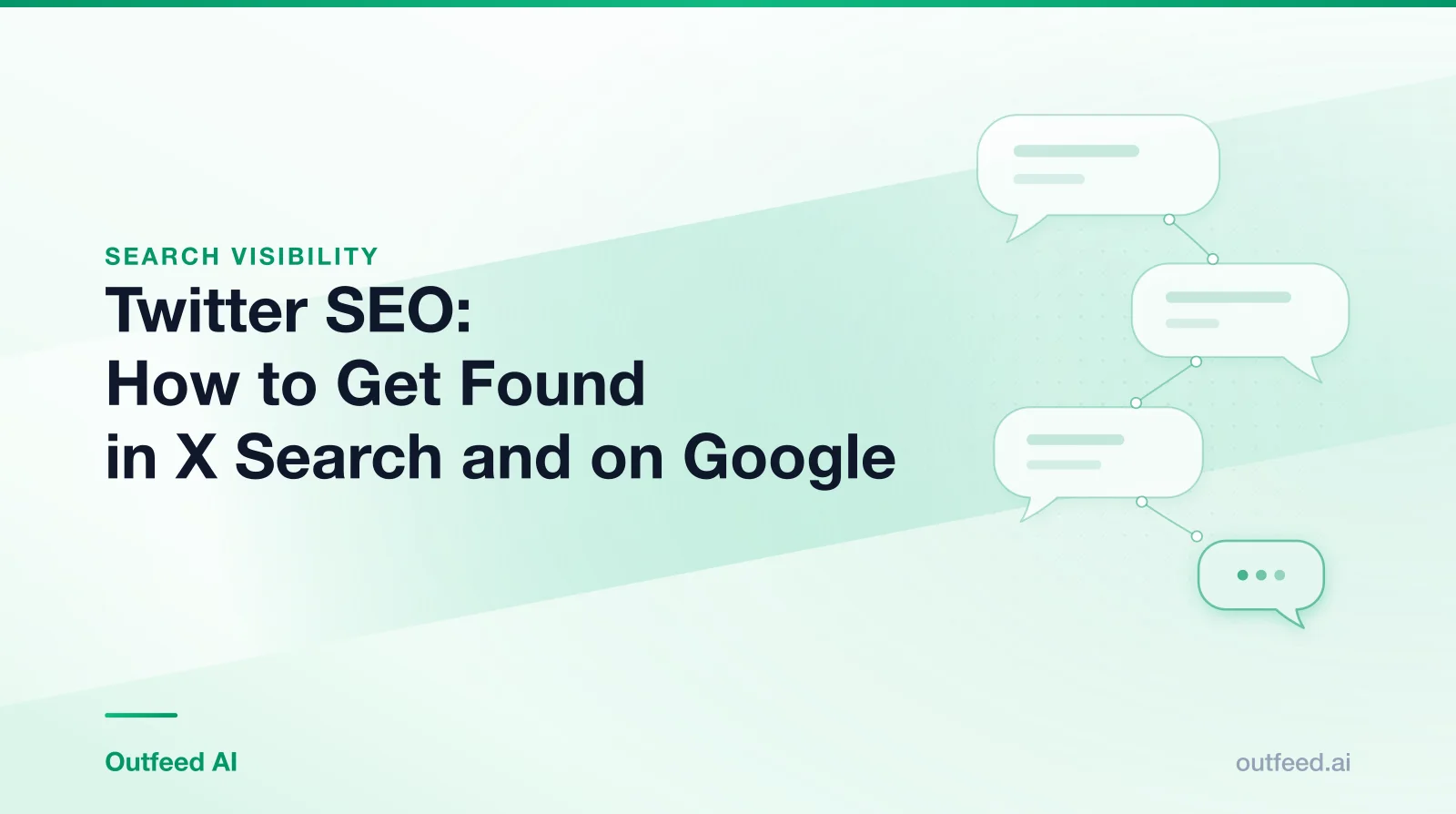 Title card reading 'Twitter SEO: How to Get Found in X Search and on Google' with linked speech bubbles on an emerald gradient