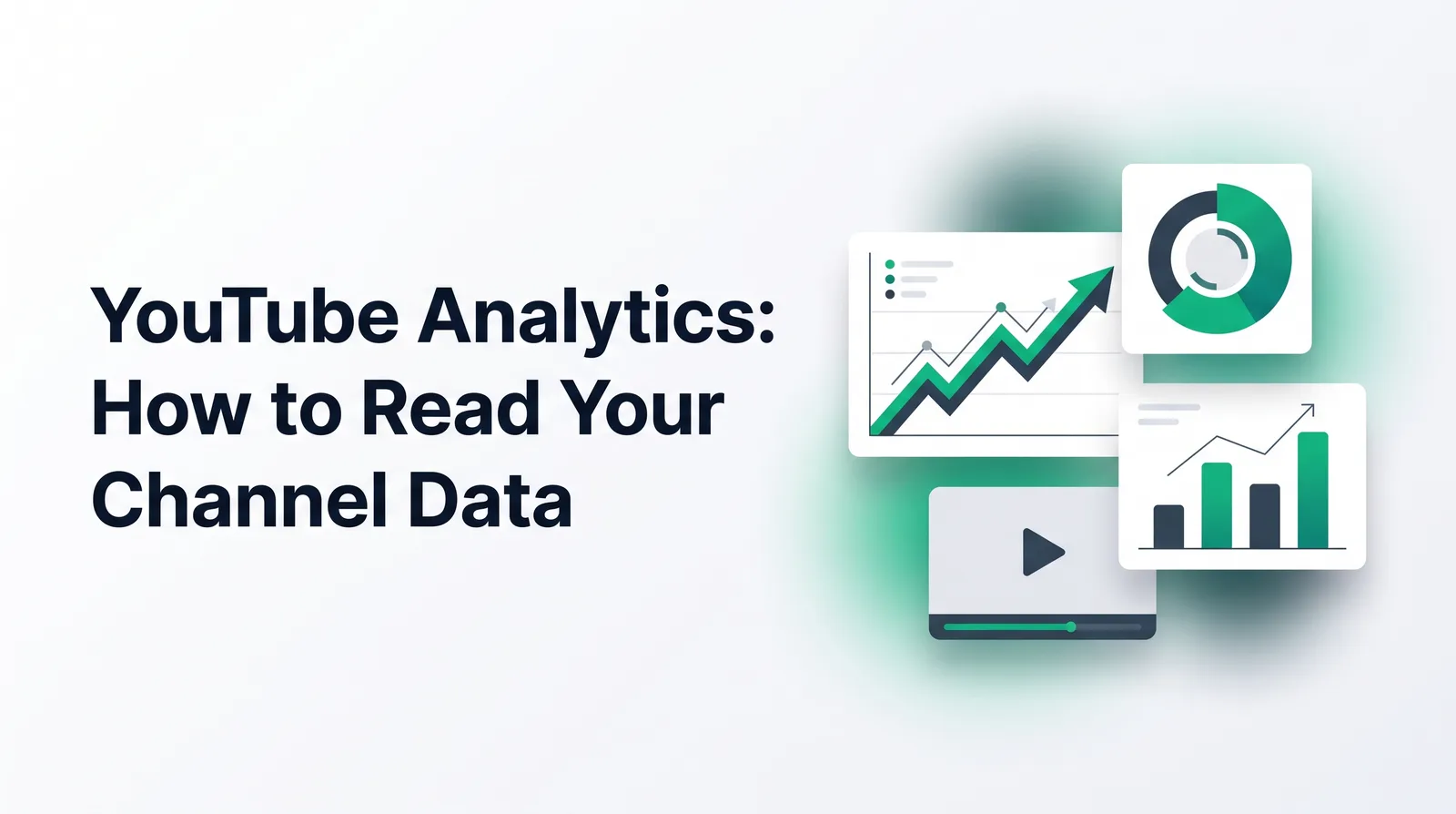 Illustration of floating chart cards with a rising line chart, a donut chart and a bar chart beside a small video frame, with the title 'YouTube Analytics: How to Read Your Channel Data'