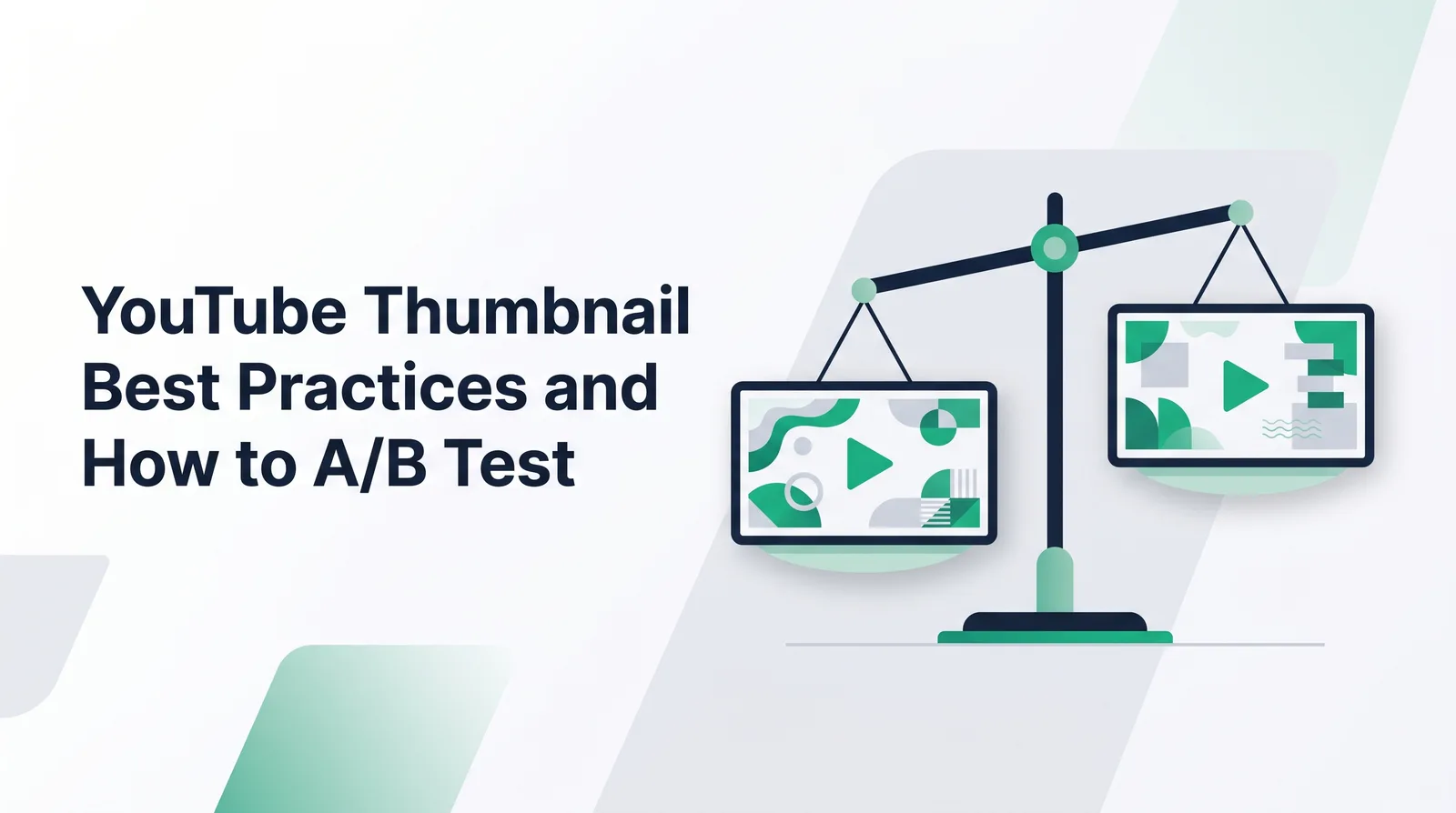 Illustration of two abstract widescreen thumbnails hanging from a balance scale, one side slightly higher, with the title 'YouTube Thumbnail Best Practices and How to A/B Test'